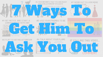 how to get the guy to ask you out