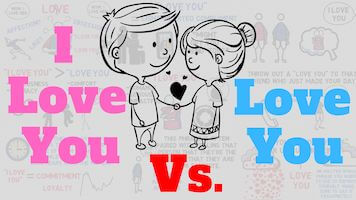 The Difference Between I Love You And Love You