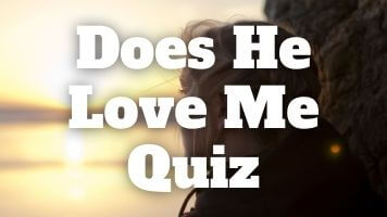 Does He Love Me Quiz   
