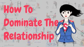 How to Be a More Dominant Female in a Relationship