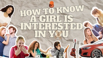 How to Know a Girl Is Interested in You