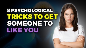 8 Psychological Tricks to Get Someone to Like You