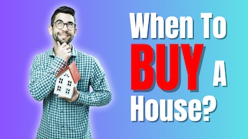 When to Buy a House